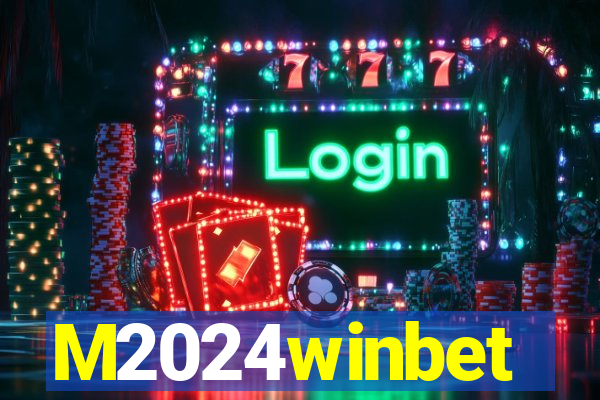 M2024winbet