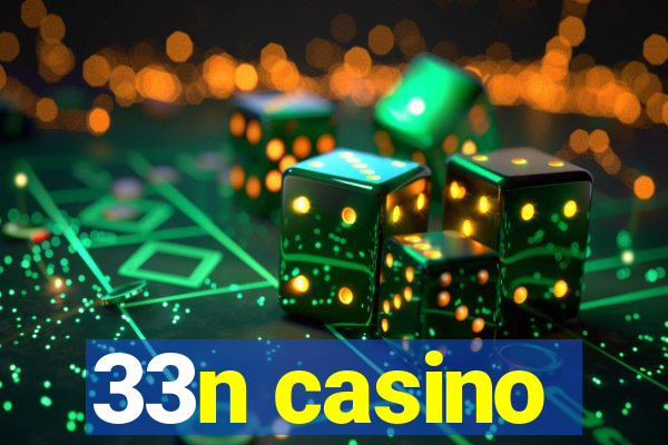 33n casino