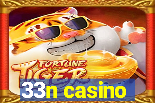 33n casino
