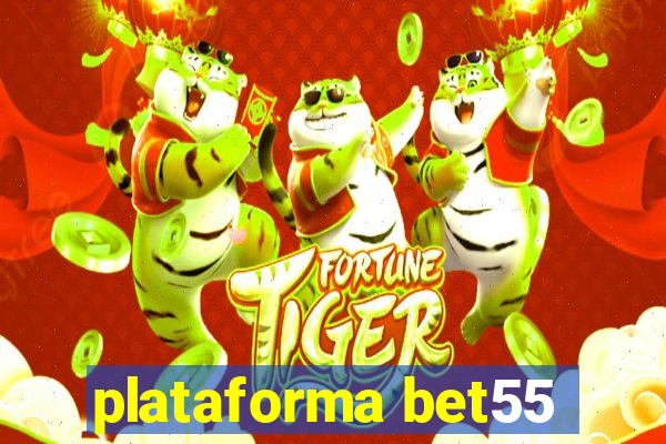 plataforma bet55