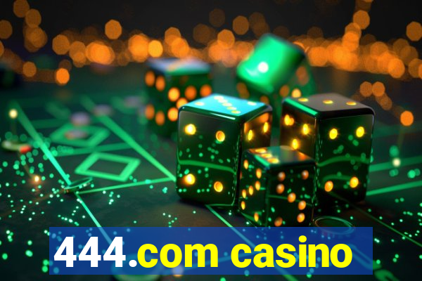 444.com casino