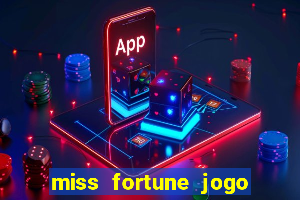 miss fortune jogo de sexo