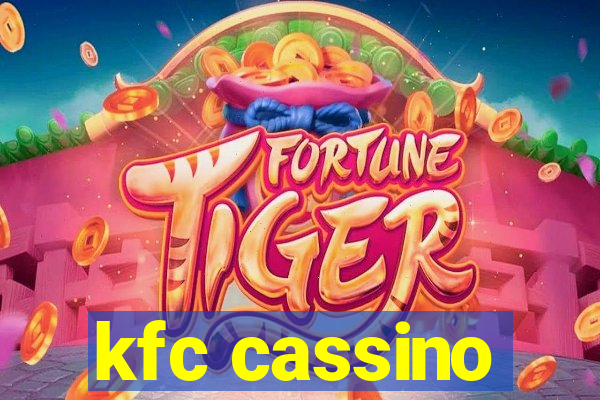 kfc cassino