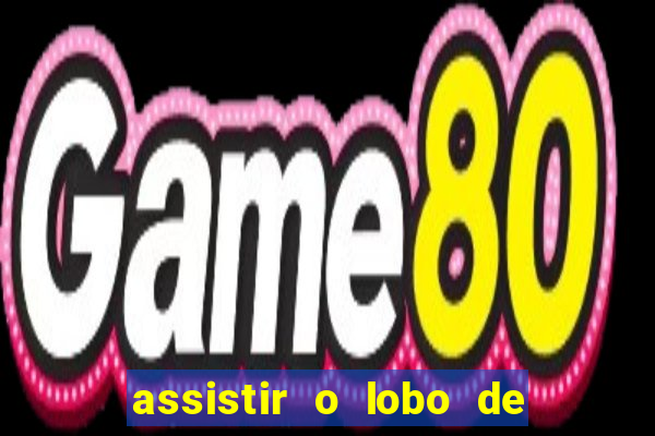 assistir o lobo de wall street topflix
