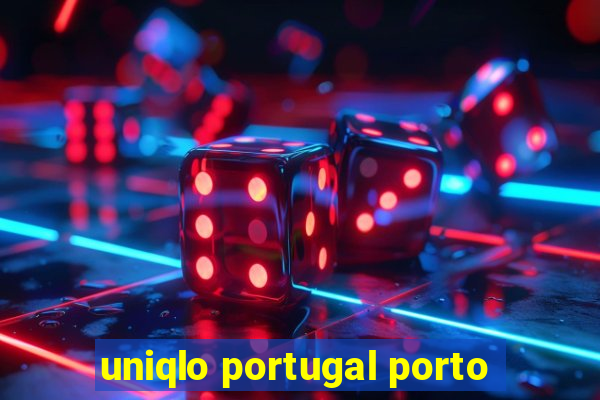 uniqlo portugal porto