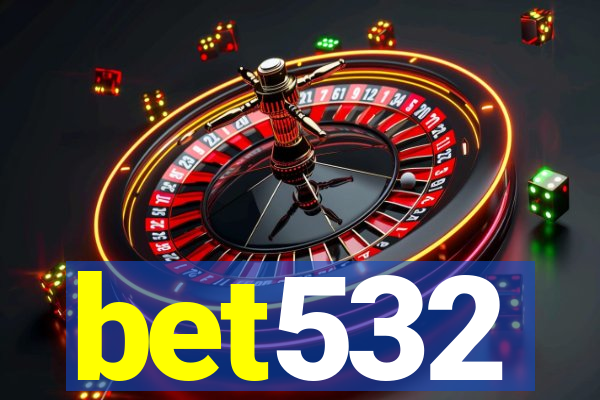 bet532
