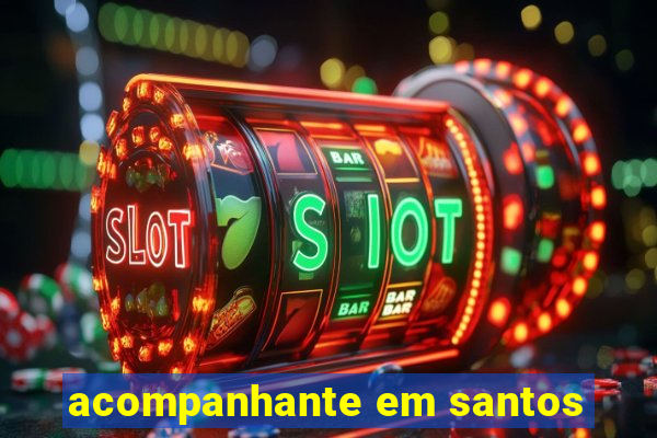 acompanhante em santos