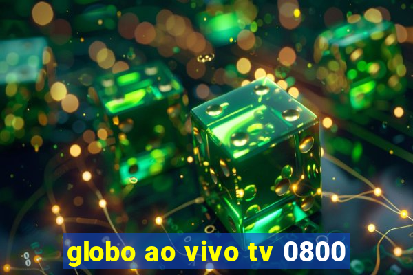 globo ao vivo tv 0800