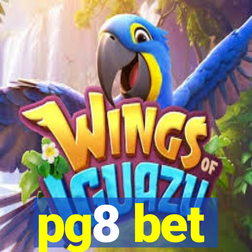 pg8 bet