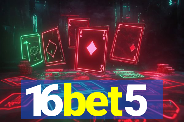 16bet5