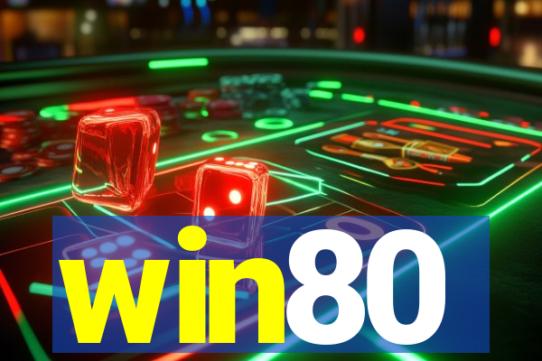 win80