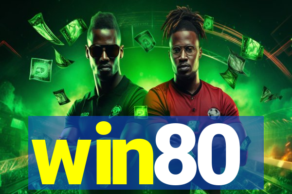 win80