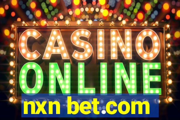 nxn bet.com