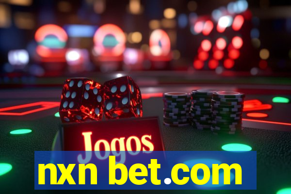 nxn bet.com