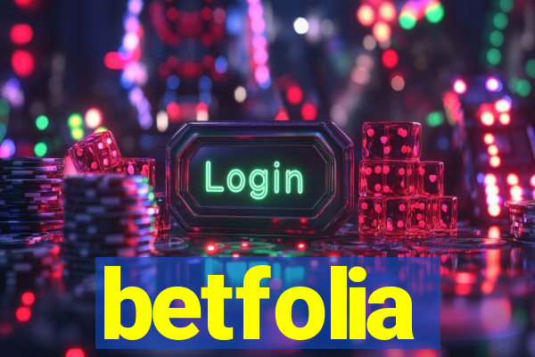 betfolia