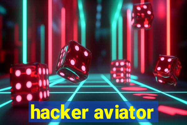 hacker aviator