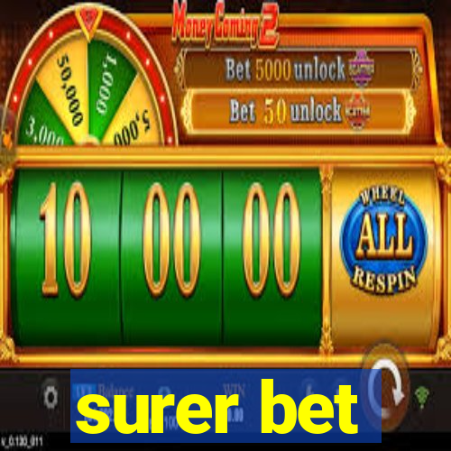 surer bet
