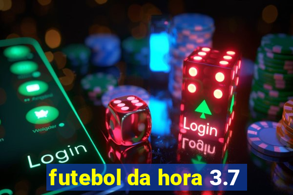 futebol da hora 3.7
