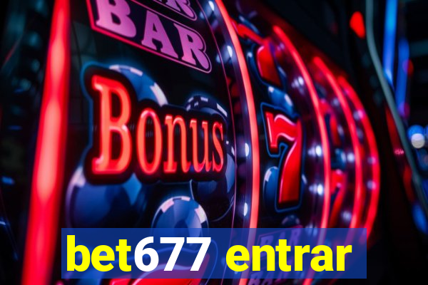 bet677 entrar