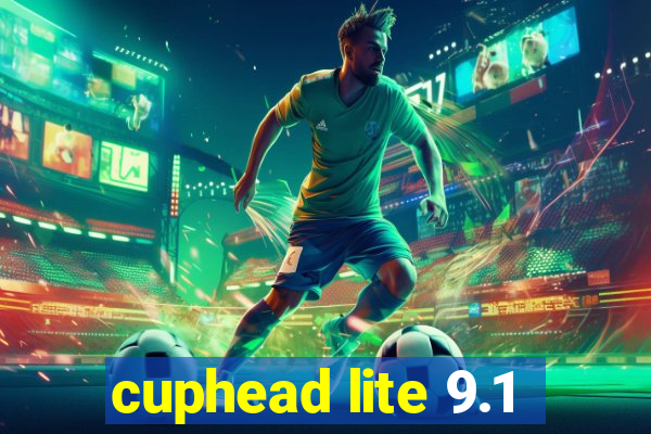 cuphead lite 9.1