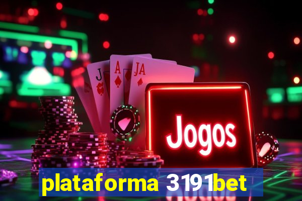plataforma 3191bet