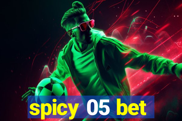 spicy 05 bet