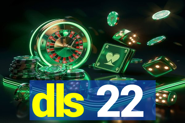 dls 22
