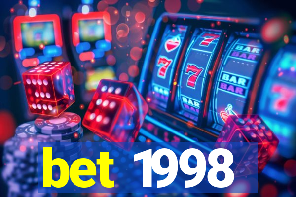 bet 1998