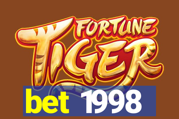 bet 1998