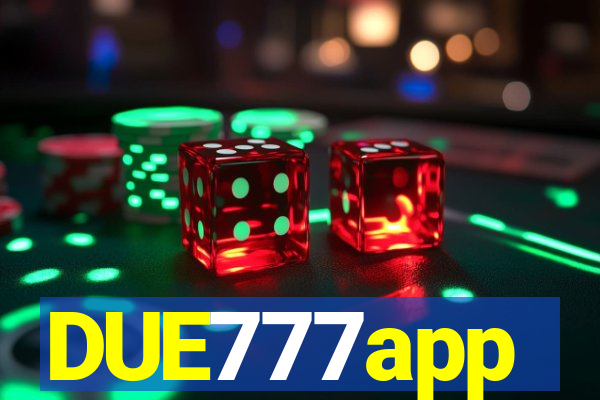DUE777app