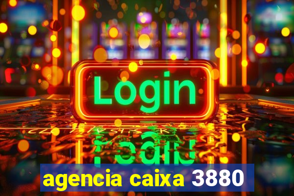 agencia caixa 3880
