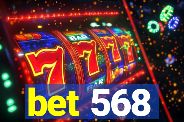 bet 568