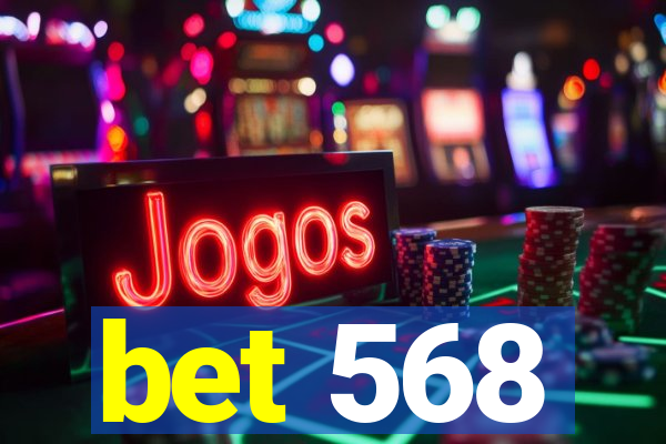 bet 568
