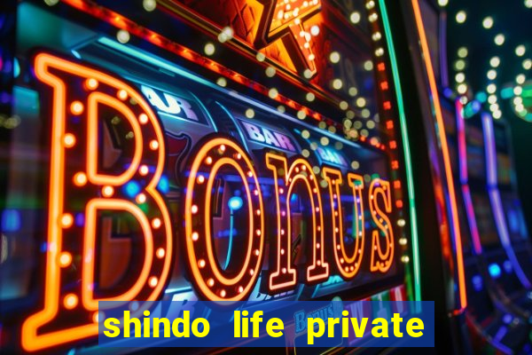 shindo life private server blaze