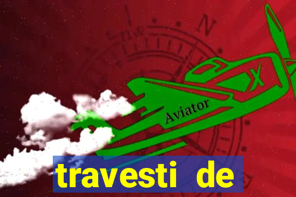 travesti de programa de salvador