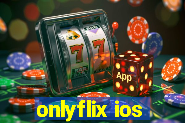 onlyflix ios