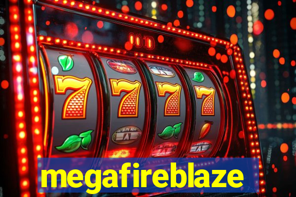 megafireblaze