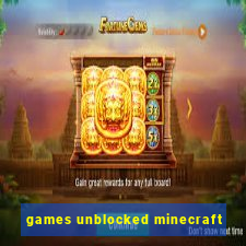 games unblocked minecraft