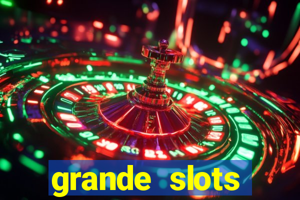 grande slots jackpot louco