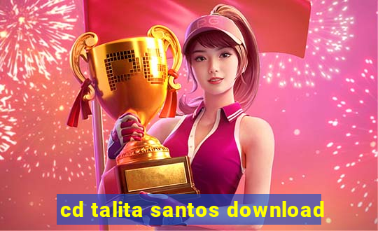cd talita santos download