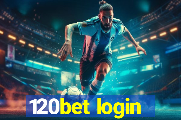 120bet login