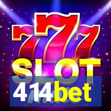 414bet