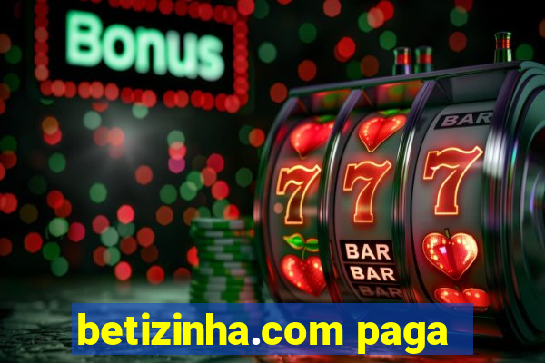 betizinha.com paga