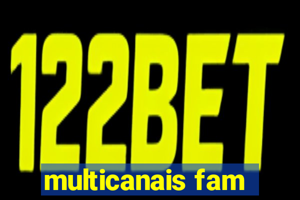 multicanais fam