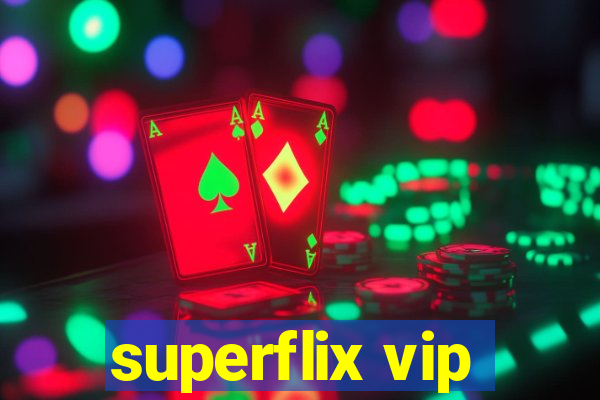 superflix vip