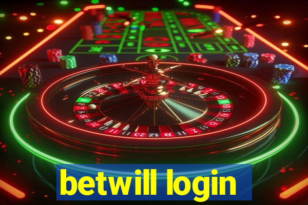 betwill login