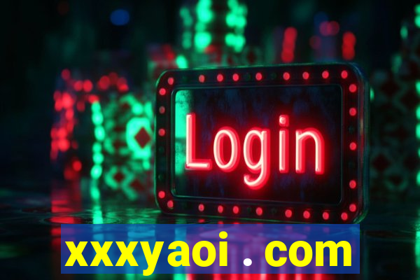 xxxyaoi . com