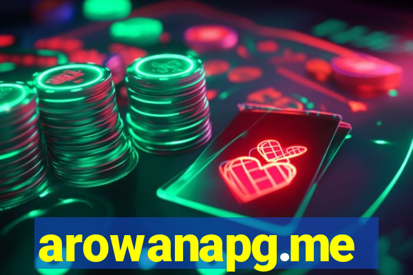 arowanapg.me