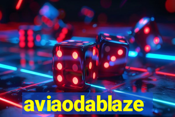 aviaodablaze