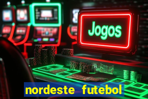 nordeste futebol vip no net
